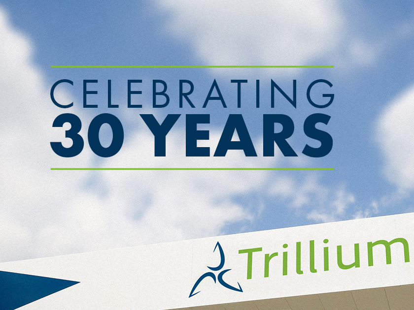 Trillium celebrating 30 years